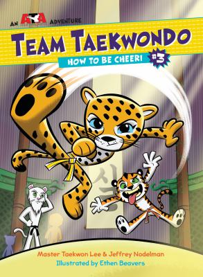 Team taekwondo. 3, How to be Cheeri cover image