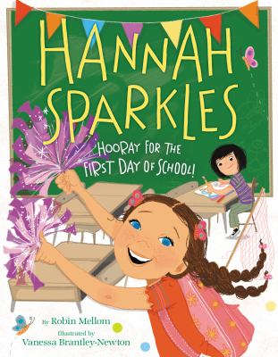 Hannah Sparkles : hooray for the first day of school! cover image