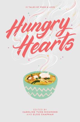 Hungry hearts : 13 tales of food & love cover image