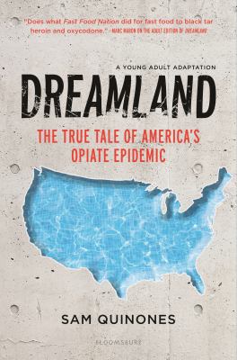 Dreamland : the true tale of America's opiate epidemic cover image