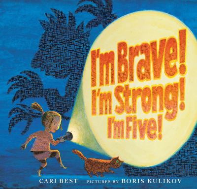 I'm brave! I'm strong! I'm five! cover image