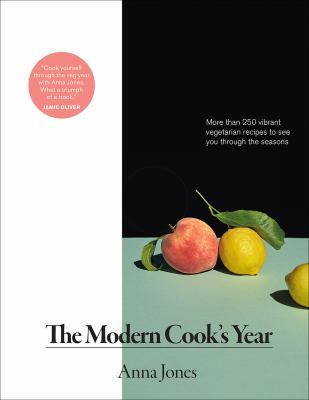 The modern cook's year : more than 250 vibrant vegetarian recipes to see you through the seasons  cover image cdn