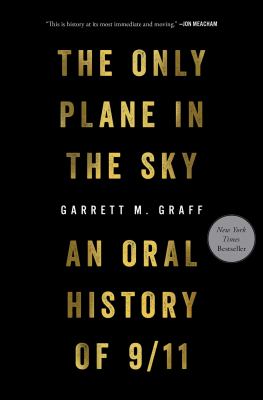The only plane in the sky : an oral history of 9/11 cover image