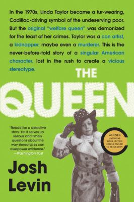 The queen the forgotten life behind an American myth cover image