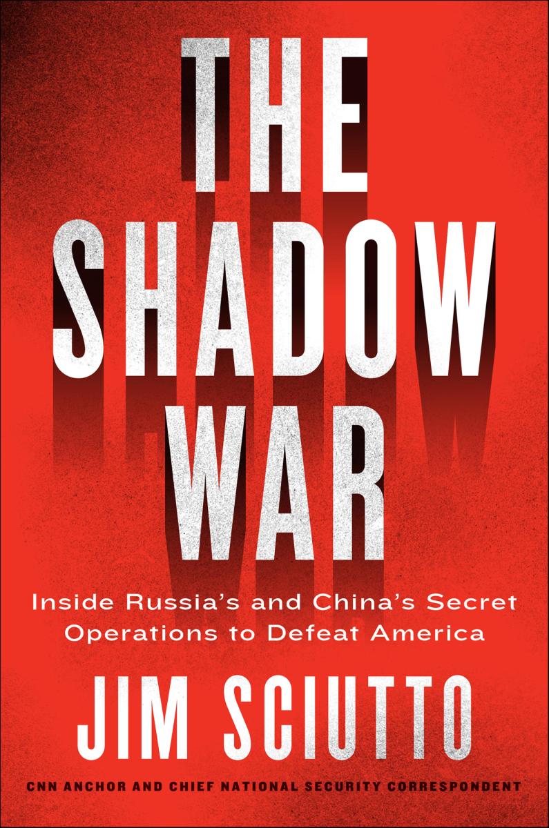 The shadow war inside Russia's and China's secret operations to defeat America cover image cdn