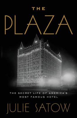 The plaza the secret life of America's most famous hotel cover image cdn