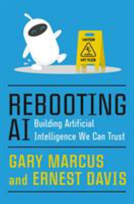 Rebooting AI : building artificial intelligence we can trust  cover image cdn
