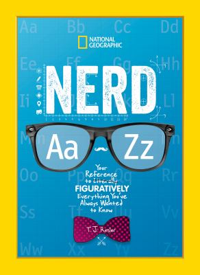 Nerd Aa  Zz : your reference to literally figuratively everything you've always wanted to know cover image