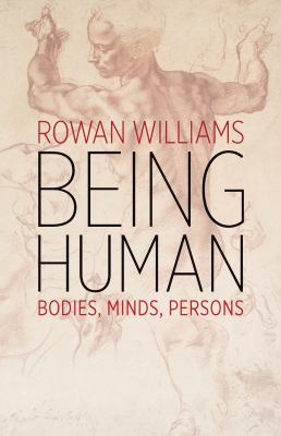Being human : bodies, minds, persons cover image
