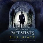 Living with your past selves cover image cdn