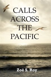 Calls across the Pacific : a novel cover image cdn