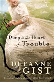Deep in the Heart of Trouble cover image cdn