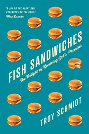 Fish sandwiches : the delight of receiving God's promises cover image cdn
