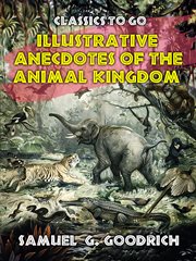 Illustrative anecdotes of the animal kingdom cover image cdn