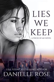 Lies we keep : a Pieces of Me novel cover image cdn