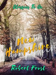 New Hampshire : a poem with notes and grace notes cover image cdn