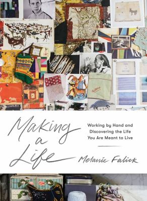 Making a life : working by hand and discovering the life you are meant to live  cover image cdn