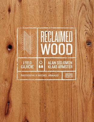Reclaimed wood : a field guide  cover image cdn