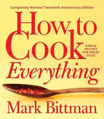 How to cook everything : simple recipes for great food cover image