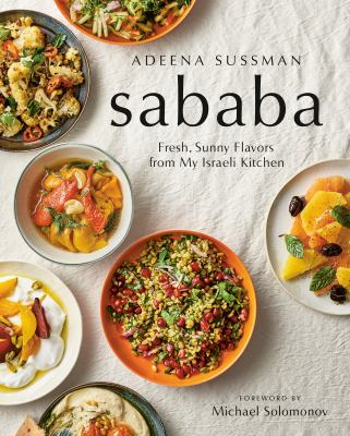 Sababa : fresh, sunny flavors from my Israeli kitchen cover image