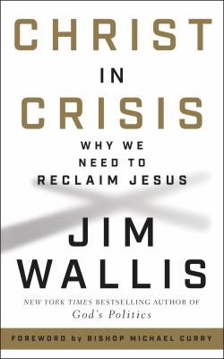 Christ in crisis : why we need to reclaim Jesus cover image