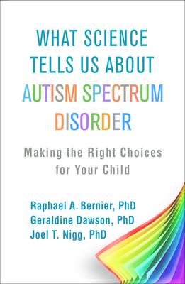 What science tells us about autism spectrum disorder : making the right choices for your child cover image