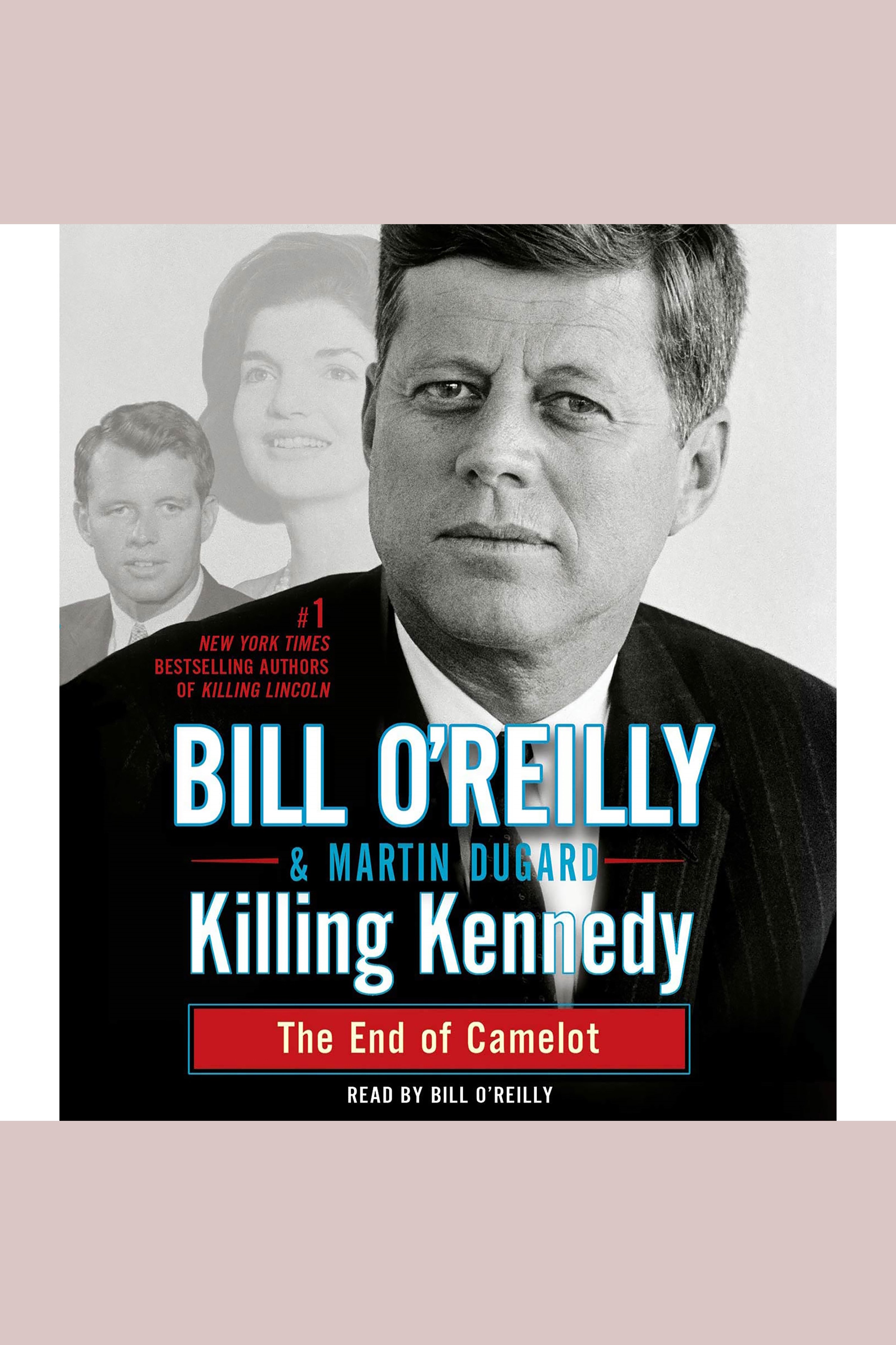 Killing Kennedy the end of Camelot cover image cdn
