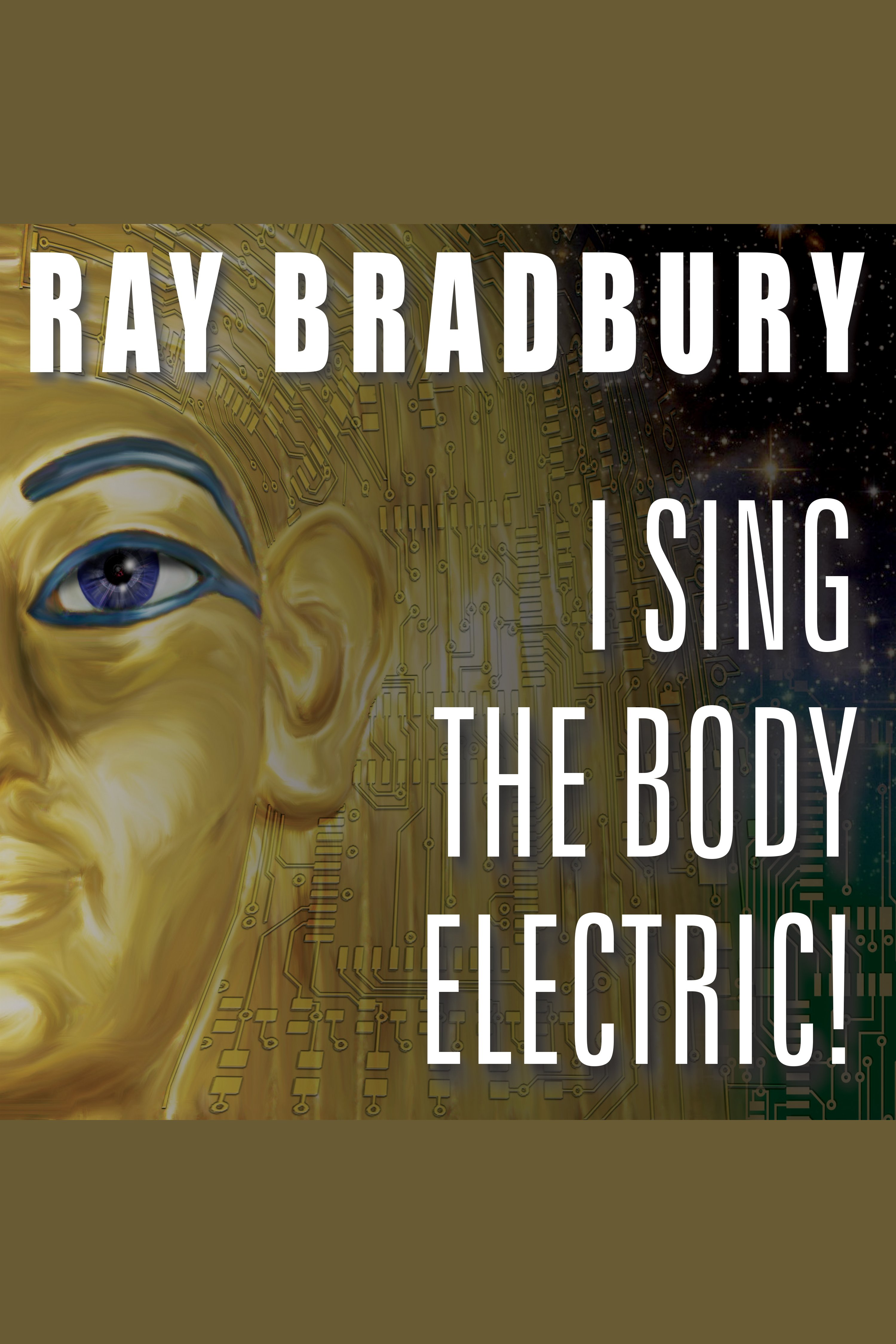 I sing the body electric! and other stories cover image cdn