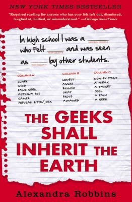 The geeks shall inherit the Earth popularity, quirk theory, and why outsiders thrive after high school cover image