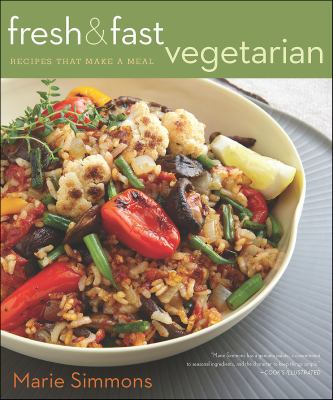 Fresh & fast vegetarian recipes that make a meal cover image