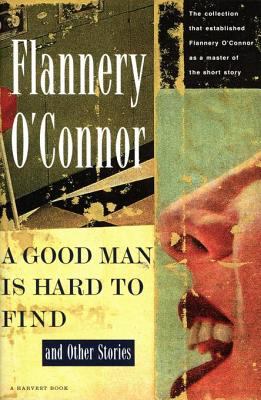 A good man is hard to find and other stories cover image