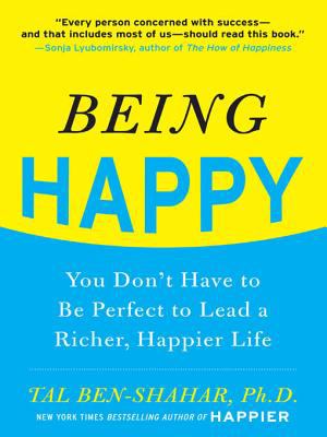 Being happy you don't have to be perfect to lead a richer, happier life cover image