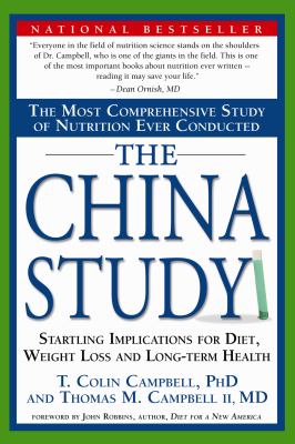 The China study the most comprehensive study of nutrition ever conducted and the startling implications for diet, weight loss and long-term health cover image