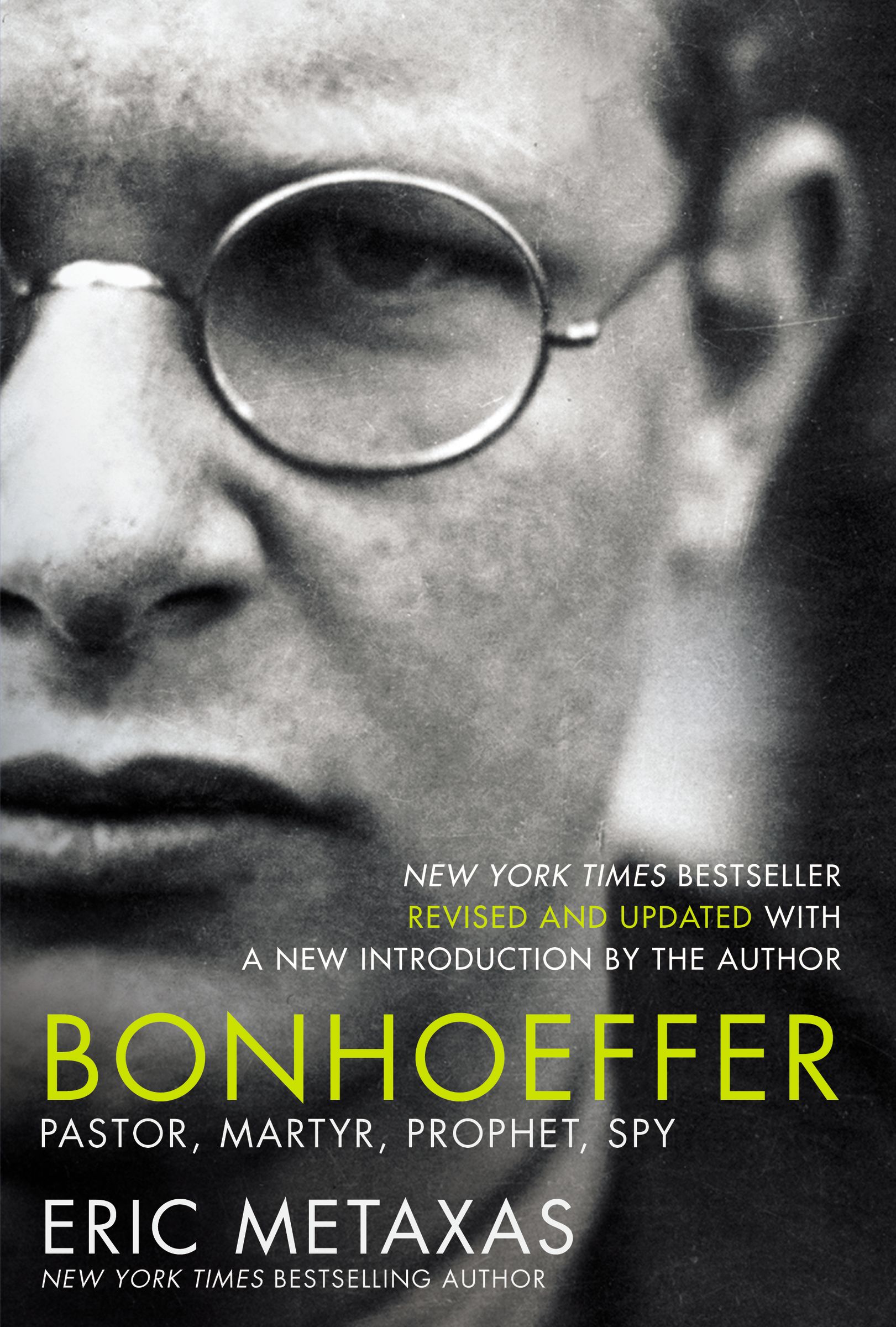 Bonhoeffer pastor, martyr, prophet, spy : a righteous gentile vs. the Third Reich cover image cdn