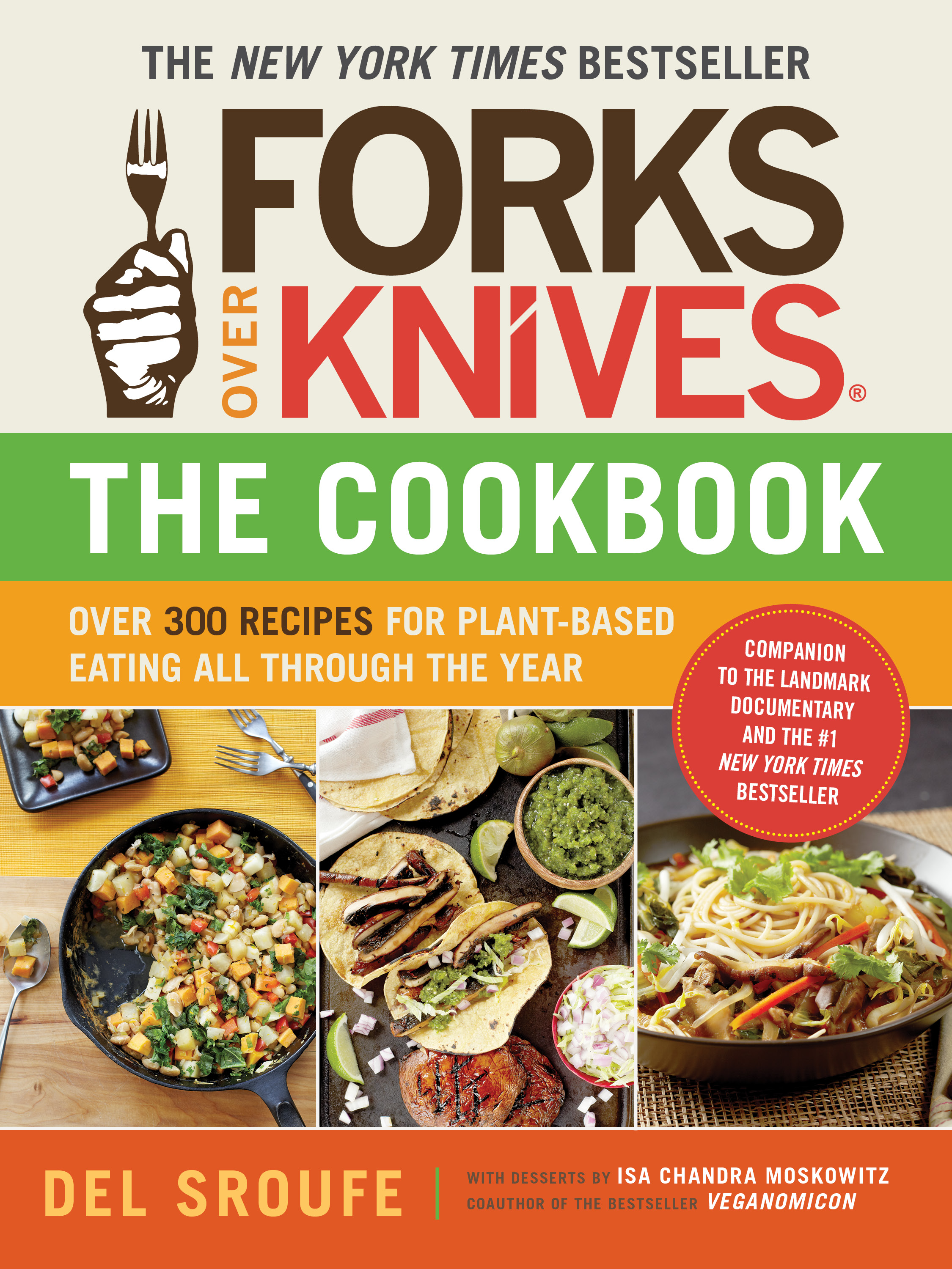 Forks over knives--the cookbook over 300 recipes for plant-based eating all through the year cover image cdn