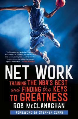 Net work : training the NBA's best and finding the keys to greatness cover image