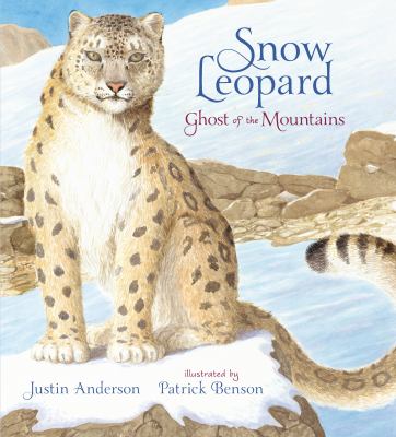 Snow leopard : ghost of the mountain cover image