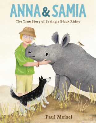 Anna & Samia : the true story of saving a black rhino  cover image cdn