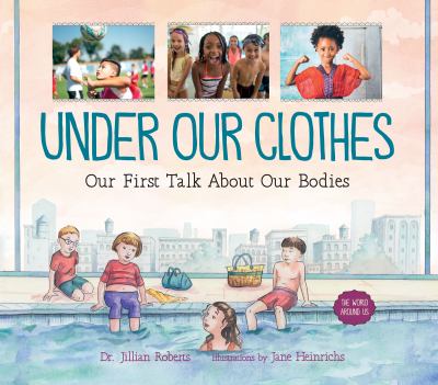 Under our clothes : our first talk about our bodies cover image