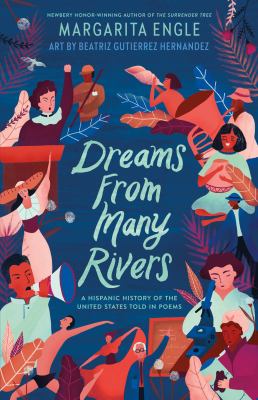 Dreams from many rivers : a Hispanic history of the United States told in poems cover image