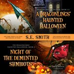 A dragonlings' haunted halloween and night of the demented symbiots. Boks#7.5 & 9.5 cover image cdn