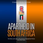 Apartheid in south africa. The History and Legacy of the Notorious Segregationist Policies in the 20th Century cover image cdn