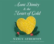 Aunt Dimity and the Heart of Gold : Aunt Dimity Mystery Series, Book 24 cover image cdn