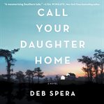 Call Your Daughter Home cover image cdn