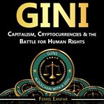 Gini. Capitalism, Cryptocurrencies & the Battle for Human Rights cover image cdn