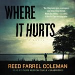 Where it hurts : a novel cover image cdn