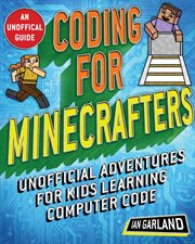 Coding for Minecrafters : unofficial adventures for kids learning computer code cover image cdn