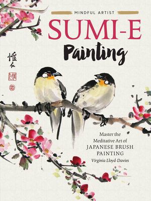 Sumi-E painting : master the meditative art of Japanese brush painting cover image