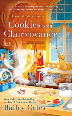Cookies and clairvoyance : a magical bakery mystery cover image