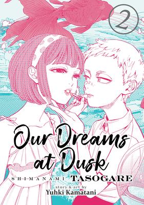 Our dreams at dusk 2 cover image